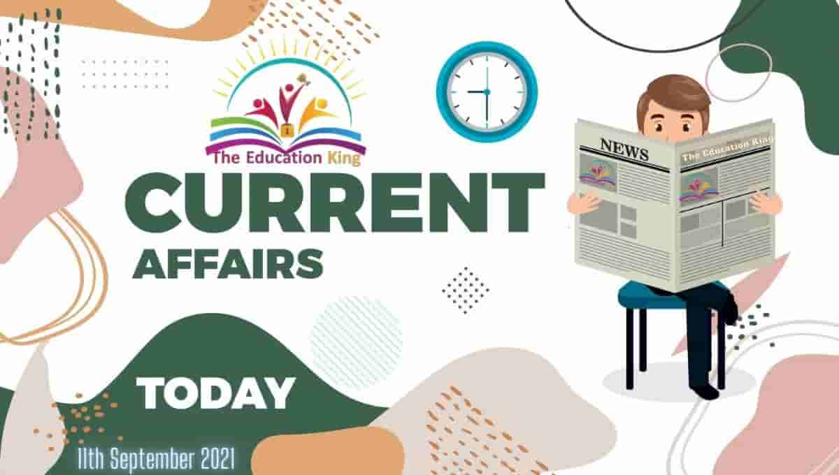 11 September 2021 Current Affairs In Hindi